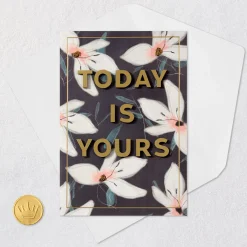 Today is Yours Birthday Card