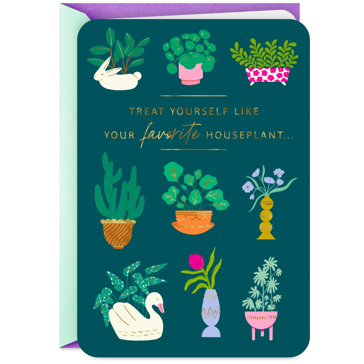 Treat Yourself Like a Plant Funny Birthday Card