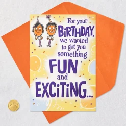We Wanted to Get You Something Exciting Funny Birthday Card From Us
