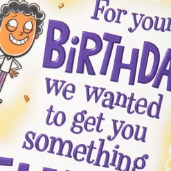 We Wanted to Get You Something Exciting Funny Birthday Card From Us