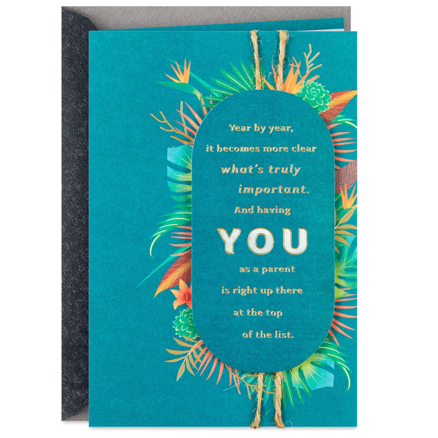 What's Truly Important Is You Birthday Card for Parent