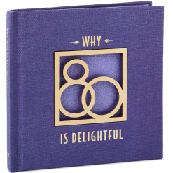 Why 80 Is Delightful Book