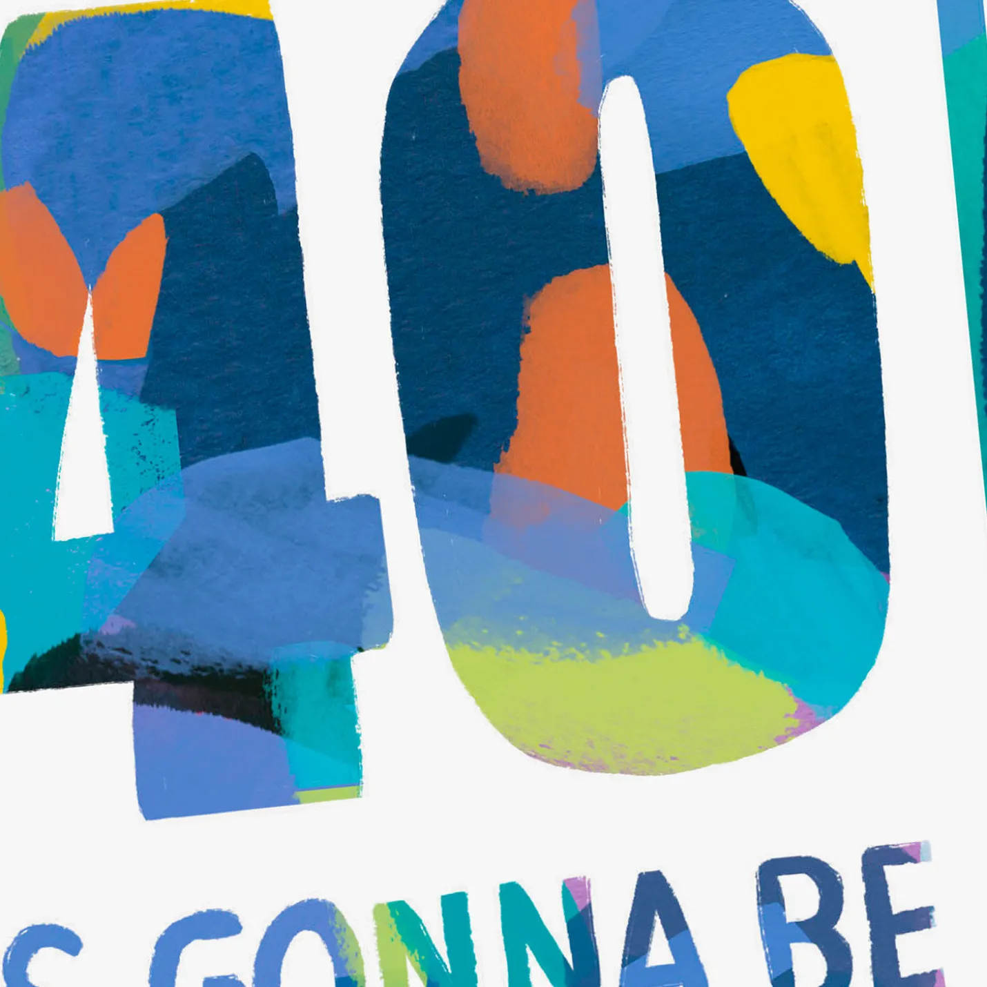 40 Will Be Great Birthday Card