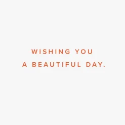 Wishing You a Beautiful Day Friendship Card