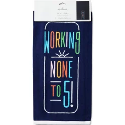 Working None to Five Tea Towel, 18x26