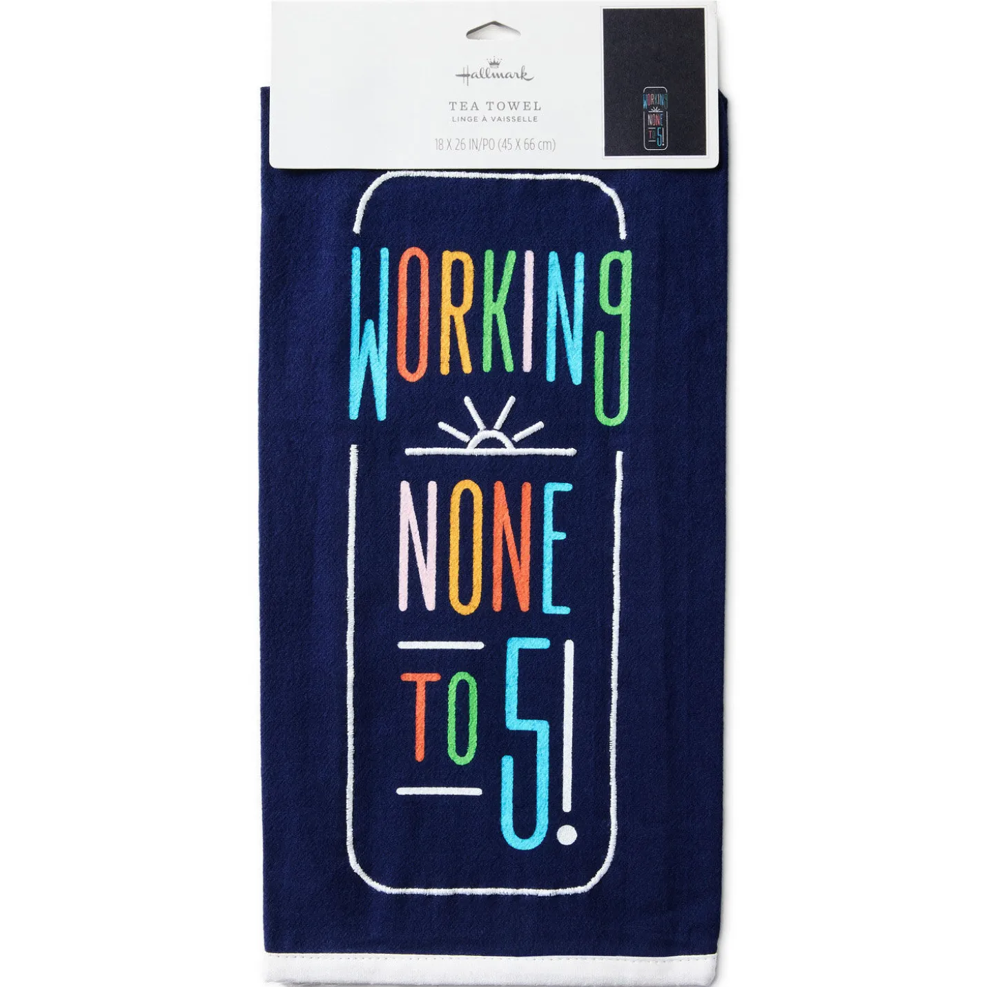 Working None to Five Tea Towel, 18x26