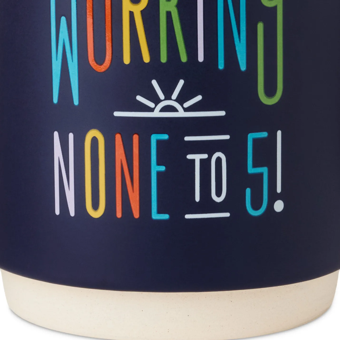 Working None to 5 Funny Retirement Mug, 16 oz.