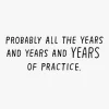 Years of Practice Funny Birthday Card