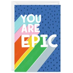 You Are Epic Custom Card