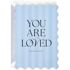 You Are Loved Birthday Card