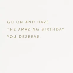 You Deserve an Amazing Day Birthday Card