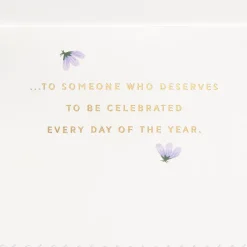 You Deserve to be Celebrated Every Day Birthday Card