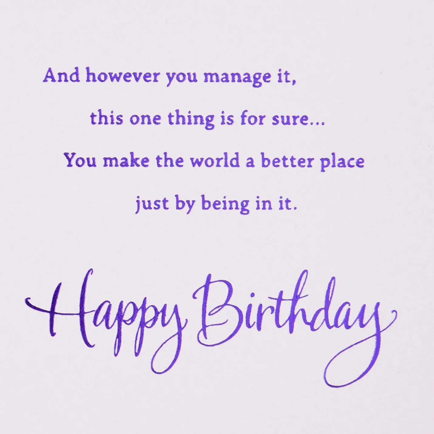 You Make the World Better Birthday Card for Friend