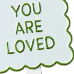 You Are Loved Garden Stake, 6"