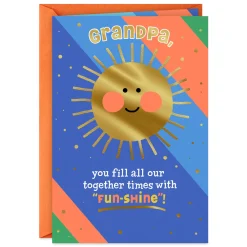 You Fill Us With Fun-Shine Birthday Card for Grandpa