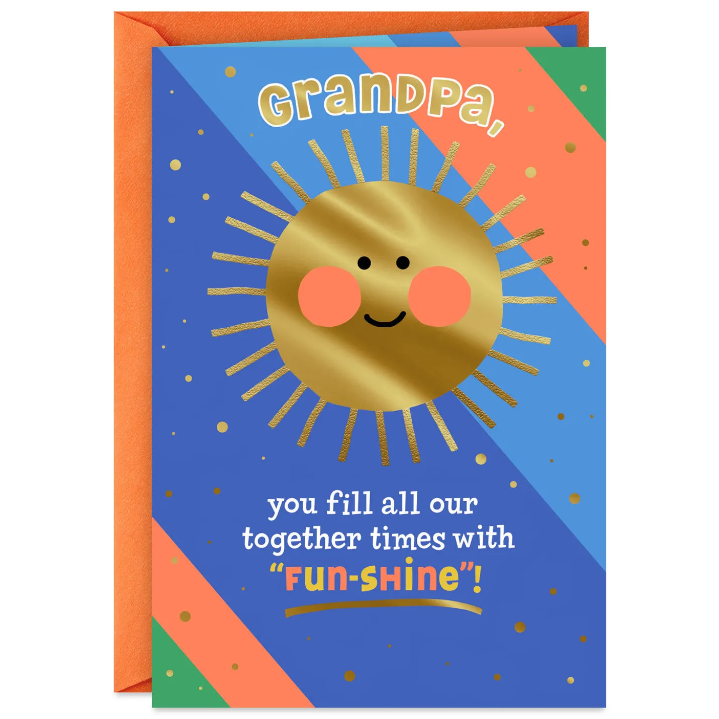 You Fill Us With Fun-Shine Birthday Card for Grandpa