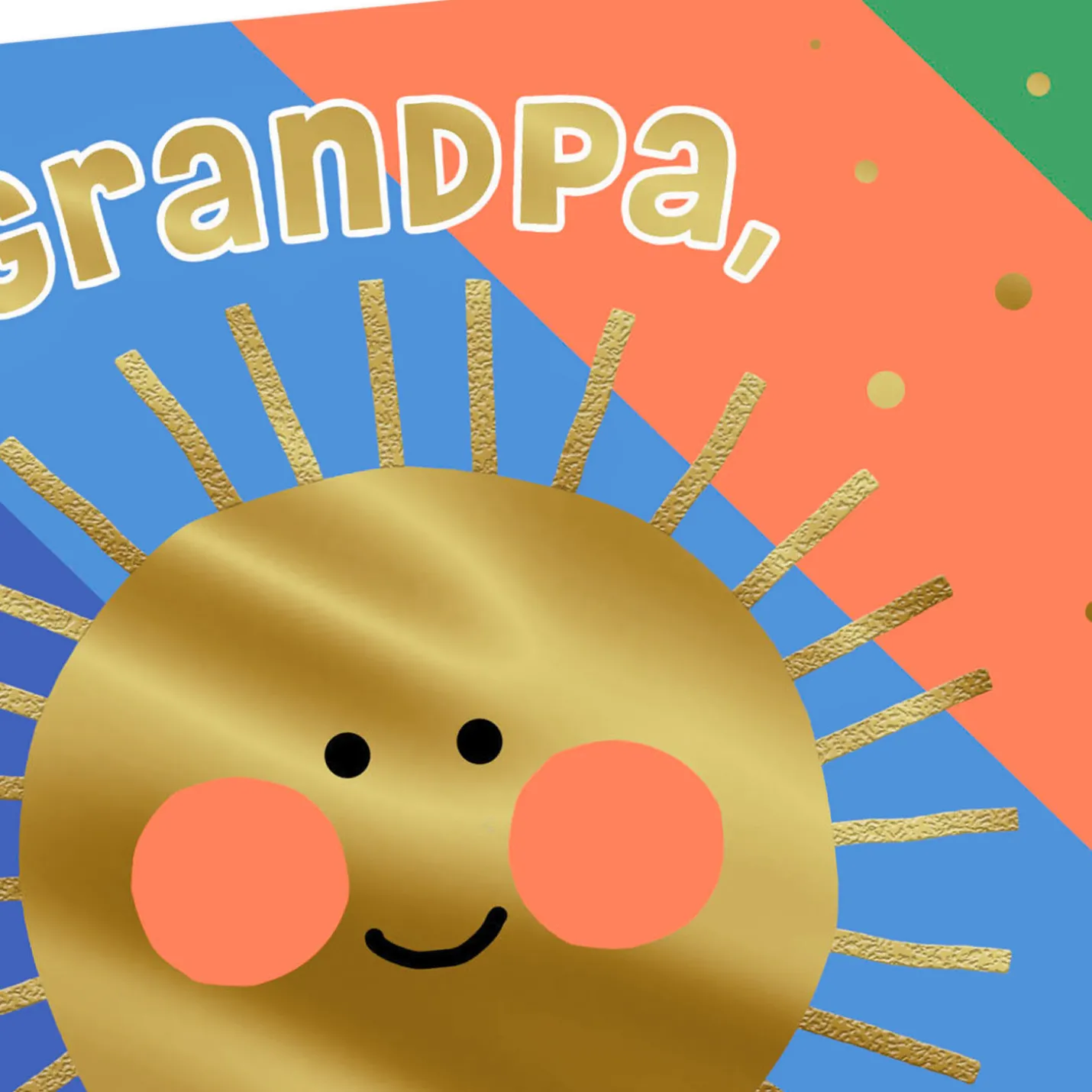 You Fill Us With Fun-Shine Birthday Card for Grandpa