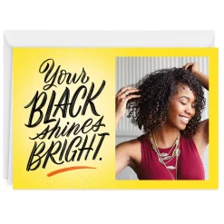 Your Black Shines Bright Custom Card