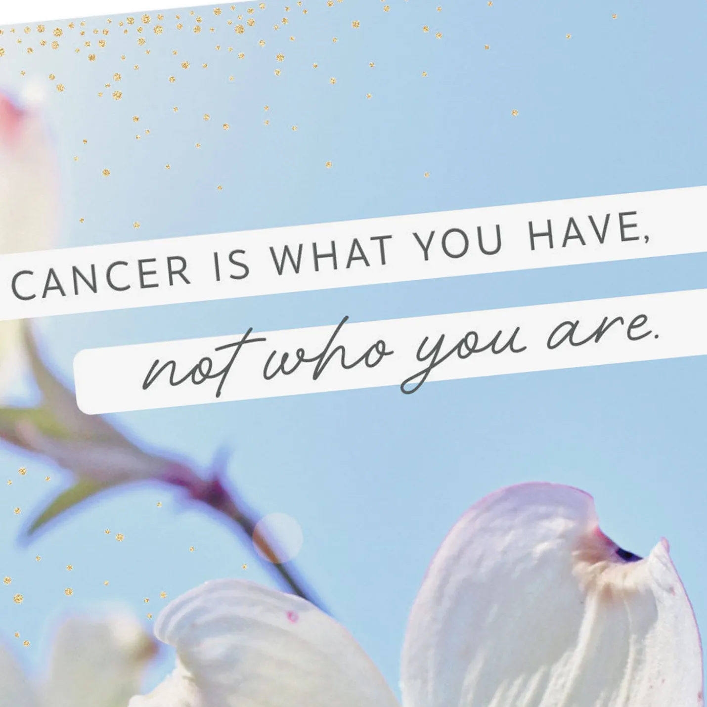 Your Cancer Doesn't Define You Encouragement Card