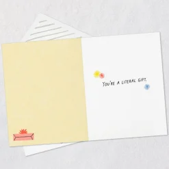 You're a Literal Gift Birthday Card