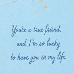 You're a True Friend Friendship Card