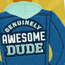 You're An Awesome Dude Birthday Card for Him