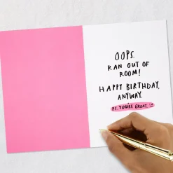 You're So Great I Ran Out of Room Funny Birthday Card