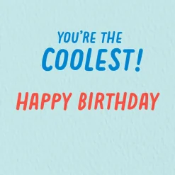 You're the Coolest Birthday Card