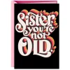 You're a Classic Funny Birthday Card for Sister
