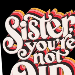 You're a Classic Funny Birthday Card for Sister
