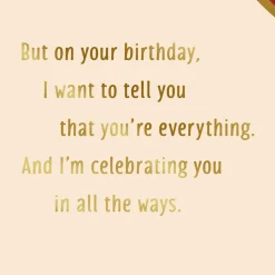 You're Everything to Me Birthday Card