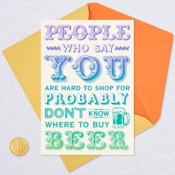 You're Hard to Shop For Funny Birthday Card