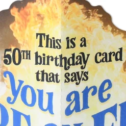 You're More on Fire Than Ever Funny Pop-Up 50th Birthday Card