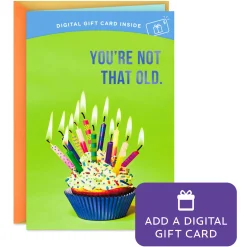 You're Not that Old Gift Card Greeting Funny Birthday Card