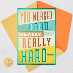 Your Hard Work Paid Off Congratulations Card