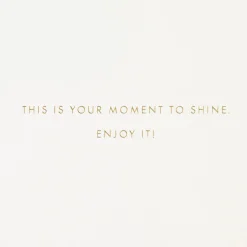 Your Moment to Shine Graduation Card