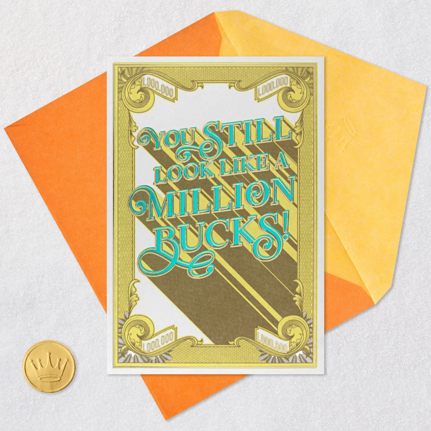 You Still Look Like a Million Bucks Funny Birthday Card