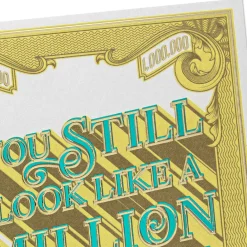 You Still Look Like a Million Bucks Funny Birthday Card