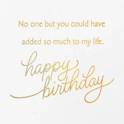 You've Added So Much to My Life Birthday Card for Her