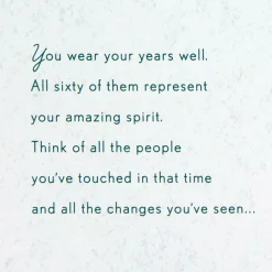 You Wear Your Years Well 60th Birthday Card